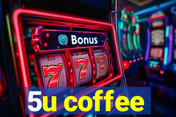 5u coffee